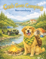 Cash Goes Camping: Narrowsburg B0GSRZJP48 Book Cover