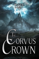 The Corvus Crown (The Vyrelian Chronicles) B0F1DPMGGM Book Cover