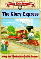 The Glory Express (Hubcap Kids Adventures Series) 0805420568 Book Cover
