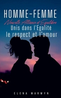 Refonder les Relations Homme-Femme : Vers un Nouvel Équilibre Sociétal: Vers une nouvelle alliance fondée sur l’égalité, le respect et l’amour (French Edition) B0FGWGV9C7 Book Cover