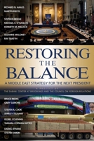 Restoring the Balance: A Middle East Strategy for the Next President (Saban Center - Council on Foreign Relations Book) 0815738692 Book Cover