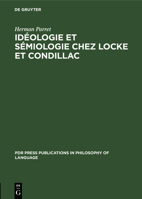Idéologie Et Sémiologie Chez Locke Et Condillac: La Question de l'Autonomie Du Langage Devant La Pensée 311233017X Book Cover