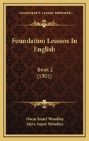 Foundation Lessons in English, Book 2 1164650297 Book Cover
