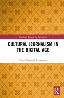Cultural Journalism in the Digital Age (Routledge Research in Journalism) 0367149842 Book Cover