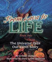 From Lava to Life: The Universe Tells Our Earth's Story (Sharing Nature With Children Book) 1584690429 Book Cover