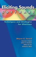 Eliciting Sounds Software: Techniques and Strategies for Clinicians 1111138621 Book Cover
