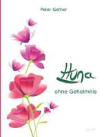 Huna Ohne Geheimnis 3958028020 Book Cover