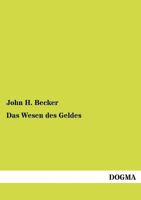 Das Wesen des Geldes: Eine Studie 3954548186 Book Cover