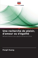 Une recherche de plaisir, d'amour ou d'égalité (French Edition) 6208334020 Book Cover
