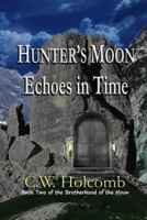 Hunter's Moon: Echoes in Time 1532985975 Book Cover