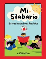 Mi Silabario: Libro de Lectura Inicial Para Niños: Libro de Fonetica y Lectura Para Niños B0FWK8NPZS Book Cover