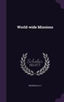 World-wide Missions 1355582962 Book Cover