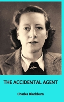 The Accidental Agent 0244953961 Book Cover