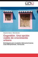 Cogestión. Una opción viable de crecimiento urbano: Estrategias para ciudades latinoamericanas. Caso Barquisimeto, Venezuela 3847358898 Book Cover
