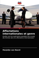 Affectations internationales et genre: Quelles sont les explications possibles de la rareté des femmes dans les affectations internationales? 6202952776 Book Cover