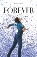 Forever: Fall, cry, breathe... then you fly again. B0FN3VTM2T Book Cover