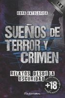 Sue�os de terror y crimen: Relatos desde la oscuridad B09GZM9GG7 Book Cover