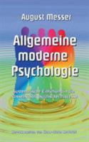 Allgemeine moderne Psychologie: Systematische Einführung in die Wissenschaft psychischer Prozesse 3743174480 Book Cover