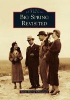 Big Spring Revisited 0738579297 Book Cover