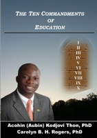 The Ten Commandments of Education 0557697905 Book Cover