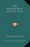 The Mercer Boys' Mystery Case (Book 4) B0007EGZHQ Book Cover