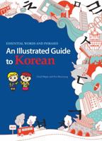 An Illustrated Guide to Korean: Essential Words and Phrases 162412013X Book Cover