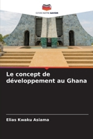 Le concept de développement au Ghana (French Edition) 6208288630 Book Cover