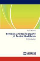 Symbols and Iconography of Tantric Buddhism: An Introduction 3659312061 Book Cover