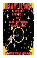 The Millennium Raptures Parable Episode I 0979390605 Book Cover