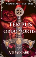 Tempus Ordo Mortis (A Tempus Militibus Novel) B0GYSNYTN2 Book Cover