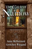 The Circle Of Na'mow 0990471209 Book Cover