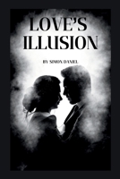 Love's illusion 2891641833 Book Cover