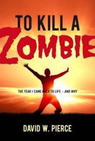 To Kill a Zombie 0891122672 Book Cover