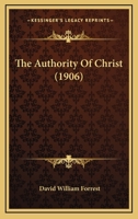 The Authority Of Christ 1120870704 Book Cover