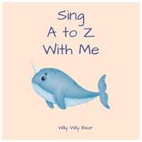 Sing A to Z With Me B0BW2QMJBK Book Cover