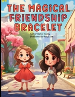 The Magical Friendship Necklace: Embracing Differences and Spreading Love, Story for kids ages 6-8 B0C9SLCTR7 Book Cover