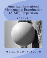 American Invitational Mathematics Examination (AIME) Preparation (Volume 3) 1534981004 Book Cover