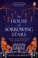 The House of Sorrowing Stars 1529157811 Book Cover