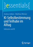 KI-Selbstbestimmung und Teilhabe im Alltag: Inklusion und KI 3662725142 Book Cover