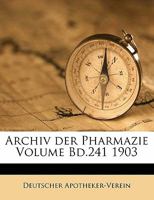 Archiv der Pharmazie. Band 241. 1171957785 Book Cover