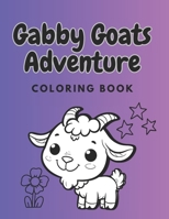 Gabby Goats Adventure Coloring Book B0DP2C49QS Book Cover
