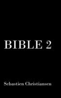 Bible 2 1304215970 Book Cover