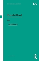 Baudrillard for Architects 041550886X Book Cover