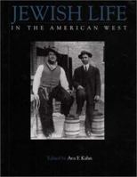 Jewish Life in the American West: Perspectives on Migration, Settlement, and Community 0295982756 Book Cover