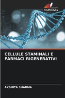 Cellule Staminali E Farmaci Rigenerativi (Italian Edition) 6630146115 Book Cover