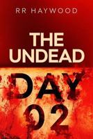 The Undead. Day Two 1482618052 Book Cover