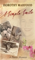 A Simple Smile: A Poetic Memoir 1735908312 Book Cover