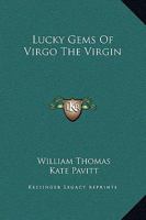 Lucky Gems Of Virgo The Virgin 1425307868 Book Cover