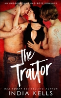 The Traitor (An Underground Bad Boys Romance) 1989354130 Book Cover