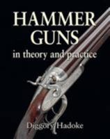 Hammer Guns: In Theory and Practice 1510719172 Book Cover